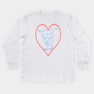 Kawaii Pig - Did you say Bacon? Kids Long Sleeve T-Shirt